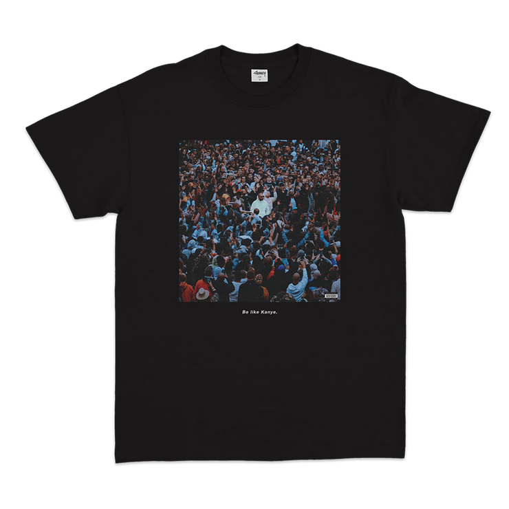 Be Like Kanye tee