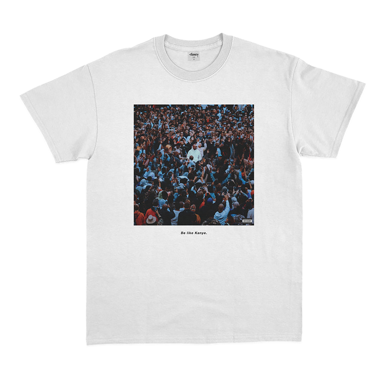 Be Like Kanye tee